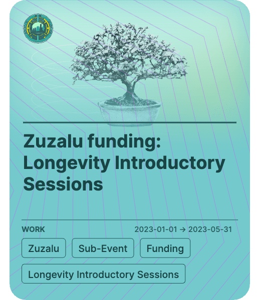 Zuzalu funding: Longevity Introductory Sessions