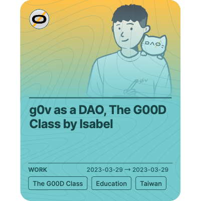 g0v as a DAO, The G00D Class by Isabel