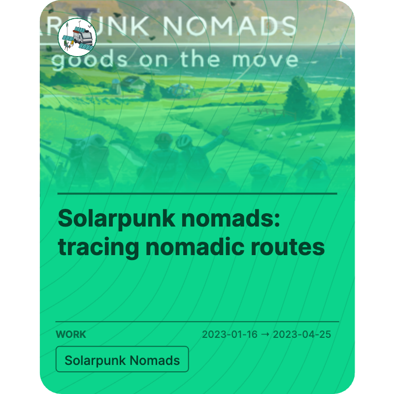 Solarpunk nomads: tracing nomadic routes 