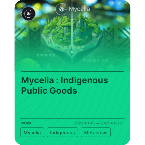 Mycelia : Indigenous Public Goods