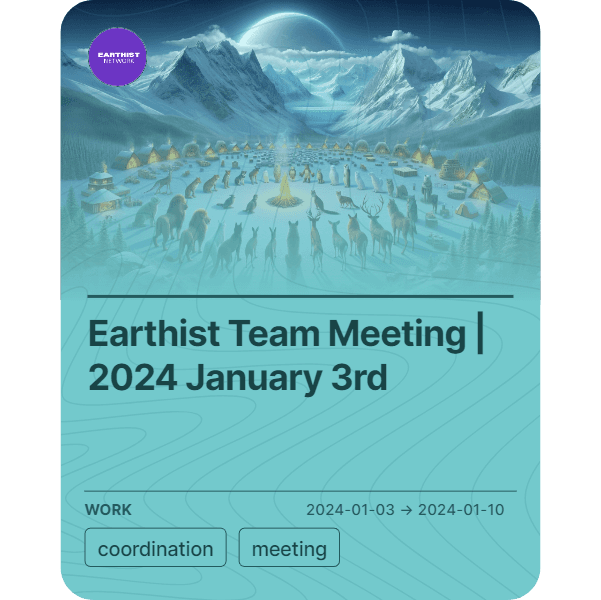 Earthist Team Meeting | 2024 January 3rd