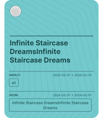 Infinite Staircase DreamsInfinite Staircase Dreams