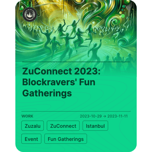 ZuConnect 2023: Blockravers' Fun Gatherings