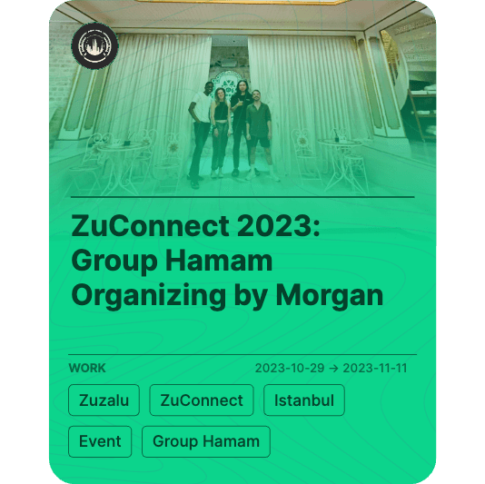 ZuConnect 2023: Group Hamam Organizing by Morgan