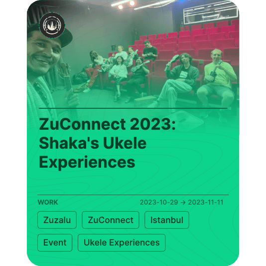 ZuConnect 2023: Shaka's Ukele Experiences