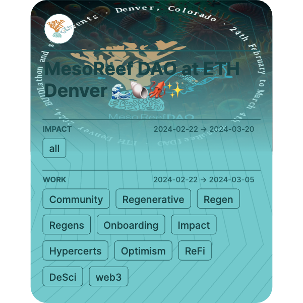 MesoReef DAO at ETH Denver 🌊🐚🦑✨