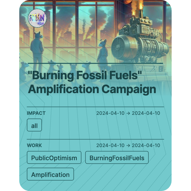 "Burning Fossil Fuels" Amplification Campaign