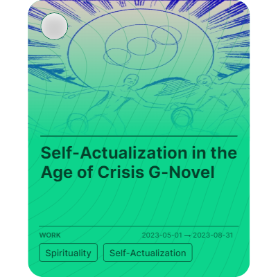 Self-Actualization in the Age of Crisis G-Novel