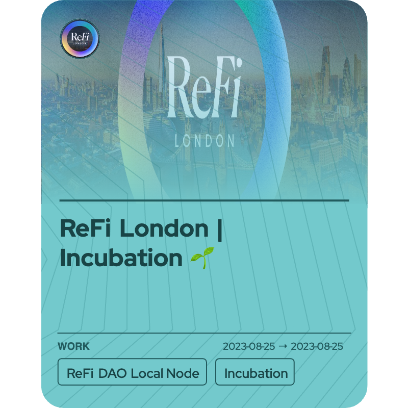 ReFi London | Incubation 🌱